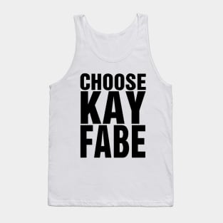 Choose Kayfabe Tank Top